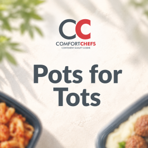 Pots for Tots Kids Meal Pack – Comfort Chefs